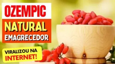 OZEMPIC NATURAL - Como Funciona o EMAGRECEDOR QUE VIRALIZOU na Internet