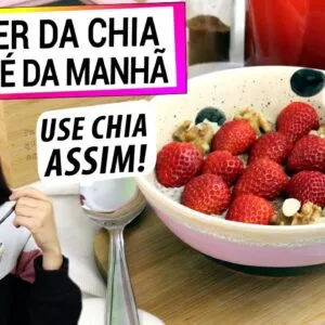 USE CHIA ASSIM NO CAFÉ DA MANHÃ! ANTI-INFLAMATÓRIO E É FÁCIL!