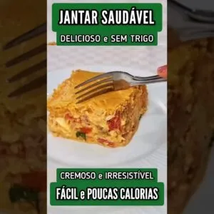 SUBSTITUA O JANTAR! Delícia FÁCIL e SAUDÁVEL com POUCAS CALORIAS e SEM TRIGO