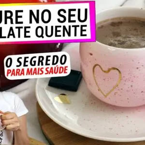 SEMPRE COLOQUE NO SEU CHOCOLATE QUENTE! ANTI-INFLAMATÓRIO, RICO EM CÁLCIO, AMIGO DO CORAÇÃO!