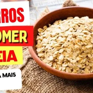 7 ERROS ao COMER AVEIA - NÃO FAÇA MAIS ISSO!