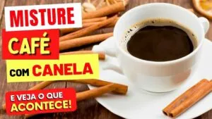 Misture CAFÉ e CANELA e Veja o que ACONTECE com Você! (USE ASSIM)
