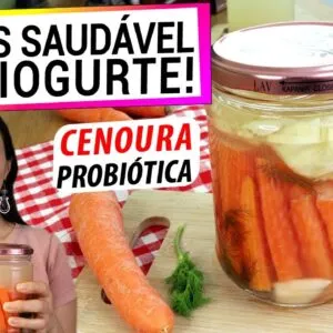 ESTA CENOURA É PROBIÓTICA COMO IOGURTE! TE CONTO O SEGREDO PRA DAR CERTO! A MAIS SAUDÁVEL DA VIDA!