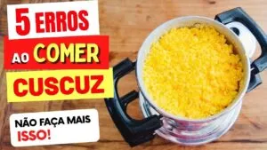 5 ERROS ao COMER CUSCUZ - NÃO FAÇA MAIS ISSO!