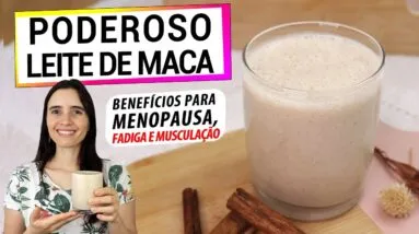 LEITE DE MACA PERUANA! BENEFÍCIOS MEDICINAIS SURPREENDENTES! TE ENSINO A USAR DO JEITO CERTO!