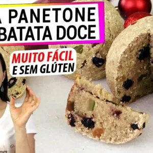 DESCOBERTA! USE A BATATA DOCE PRA FAZER PANETONE! ESTE É O MELHOR PANETONE SAUDÁVEL DA VIDA!