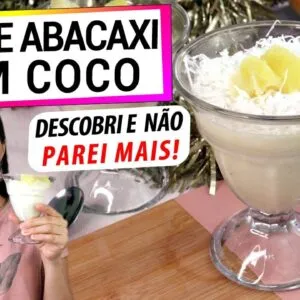 DESCOBRI PRO NATAL! JUNTE ABACAXI COM COCO! FÁCIL E SEM AÇÚCAR, NÃO LARGO MAIS!