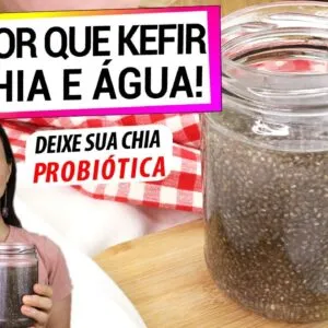MAIS FÁCIL QUE KEFIR, SÓ MISTURAR CHIA E ÁGUA! PROBIÓTICO COMO IOGURTE, DESCUBRA O SEGREDO!