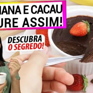 BANANA E CACAU, MISTURE ASSIM! SEM AÇÚCAR, RESULTADO SURPREENDENTE!