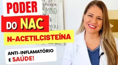 O PODER DO NAC (N-acetilcisteína) - Anti-inflamatorio, Tristeza, Pulmão, Queda de Cabelo e Saúde