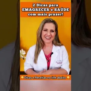 👆 2 Dicas para EMAGRECER e SAÚDE com mais prazer!👆