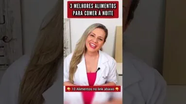 👆 3 ALIMENTOS para COMER à NOITE