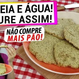 ÁGUA E AVEIA, MISTURE ASSIM PARA O PÃO MAIS FÁCIL E SAUDÁVEL DA SUA VIDA!