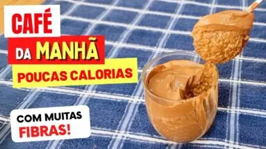 Café da Manhã DELICIOSO e SAUDÁVEL! Sem Açúcar e Farinha, Poucas Calorias e Muitas Fibras - Fácil!