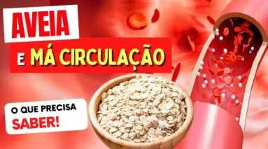 AVEIA e a MÁ CIRCULAÇÃO - O que você PRECISA SABER!