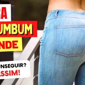 MAGRA COM BUMBUM GRANDE - Como Conseguir? FAÇA ASSIM!