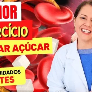 O MELHOR EXERCÍCIO para BAIXAR AÇÚCAR NO SANGUE e DIABETES - Dicas e Cuidados