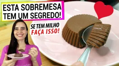 DEPOIS DE USAR MILHO ASSIM MINHAS SOBREMESAS FICARAM MAIS SABOROSAS! DESCOBERTA INCRÍVEL E SAUDÁVEL