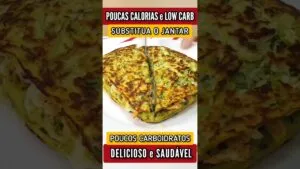 SUBSTITUA O JANTAR! Poucas Calorias e Carboidratos, SEM TRIGO, Fácil e Gostosa (Low Carb)