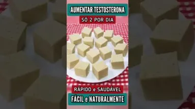 Só 2 POR DIA para AUMENTAR TESTOSTERONA Naturalmente - Fácil, Rápido, Barato e Saudável