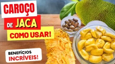 7 Incríveis BENEFÍCIOS do CAROÇO DE JACA e COMO USAR - Receitas e Dicas