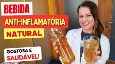 Bebida ANTI-INFLAMATÓRIA NATURAL, Fácil, Gostosa, Saudável e Barata (Tome Assim!)