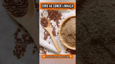 ERRO AO COMER LINHAÇA