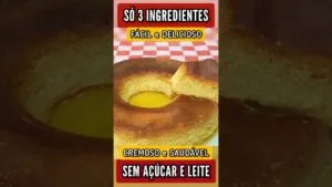 Só 3 INGREDIENTES! Pudim SEM AÇÚCAR E LEITE, Fácil e Delicioso - Vai amar!