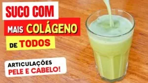 Suco com MAIS COLÁGENO de Todos - Bom para Pele, Cabelos e Articulações