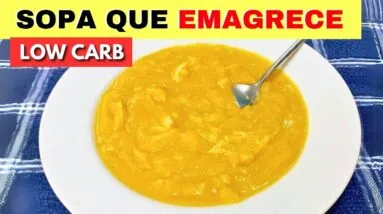 Sopa que EMAGRECE e BAIXA AÇÚCAR NO SANGUE - Poucas Calorias, Low Carb, Fácil, Rápida e Barata