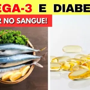 OMEGA-3, DIABETES e AÇÚCAR NO SANGUE - É Impressionante! O que você PRECISA SABER