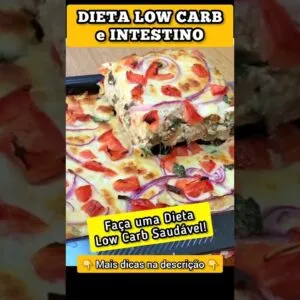 DIETA LOW CARB e INTESTINO - Cuidado!