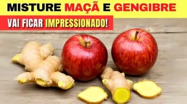 Misture MAÇÃ com GENGIBRE e FICARÁ IMPRESSIONADO - Use Assim! (Dicas e Receitas)