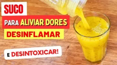 Só 1 de MANHÃ para ALIVIAR DORES, DESINFLAMAR E DESINTOXICAR - Suco Fácil, Gostoso e Poucas Calorias