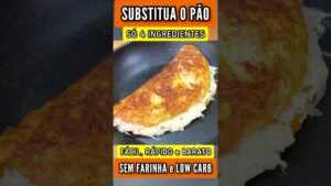 SUBSTITUA O PÃO! Sem Farinha, Low Carb e Só 4 Ingredientes - Fácil, Rápido e Delicioso
