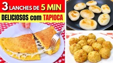 3 Lanches de 5 MINUTOS com TAPIOCA - POUCAS CALORIAS,  SAUDÁVEIS e BARATOS