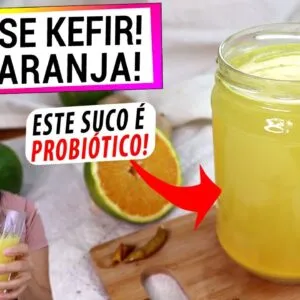 SUCO DE LARANJA FERMENTADO PROBIÓTICO! MELHOR QUE KEFIR E IOGURTE, É ANTI-INFLAMATÓRIO!