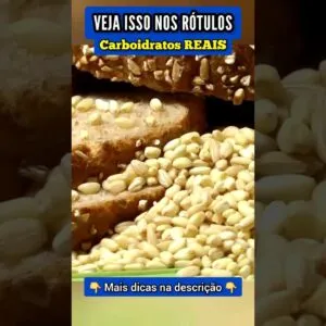 CARBOIDRATOS REAIS - Veja Isso nos Rótulos de Alimentos