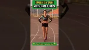 EMAGRECER e SAÚDE com MENTALIDADE de um ATLETA OLÍMPICO