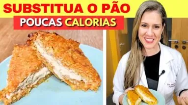 SUBSTITUA O PÃO! Fácil, POUCAS CALORIAS, SEM TRIGO, + FIBRAS, Delicioso e Saudável