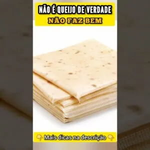 CUIDADO: Não é Queijo de Verdade!