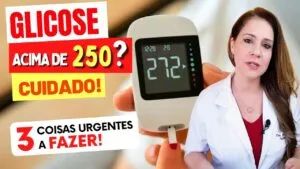 GLICOSE ACIMA DE 250? 3 Coisas URGENTES A FAZER!