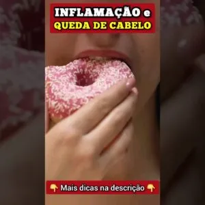 INFLAMAÇÃO e QUEDA DE CABELO