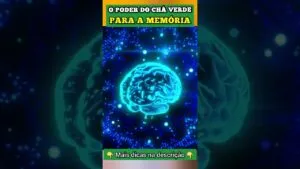 O PODER do CHÁ VERDE para MEMÓRIA