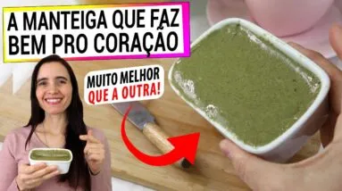 ESTA MANTEIGA FAZ BEM PARA O SEU CORAÇÃO E FORTALECE OS OSSOS! SÓ 1 INGREDIENTE, É FÁCIL!