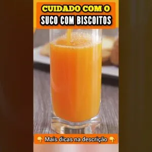 CUIDADO com o SUCO COM BISCOITOS / BOLACHAS