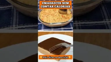 EMAGRECER SEM CONTAR CALORIAS - Veja Como Funciona