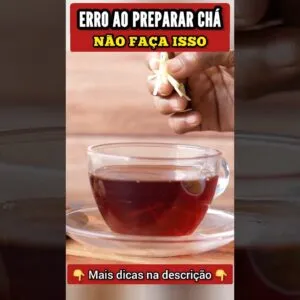 ERRO ao PREPARAR CHÁ - Não Faça Isso!