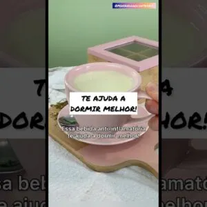 Ela te ajuda a dormir melhor! Anti-inflamatória, bebida fácil para dormir.