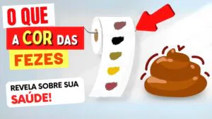 O Que a COR DAS FEZES REVELA sobre SUA SAÚDE